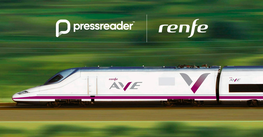 The new partnership between Renfe and PressReader offers thousands of publications